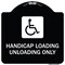 Signmission Handicap Loading Unloading W/ Handicap Heavy-Gauge Aluminum Sign, 18" x 18", BW-1818-23922 A-DES-BW-1818-23922 - alternate 1